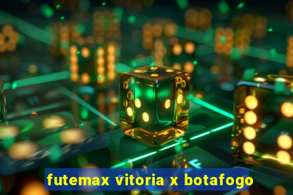 futemax vitoria x botafogo